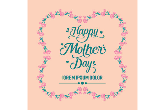Elegant Happy Mother Day Cards Decor: A Touch of Grace and Beauty